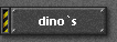 dino`s